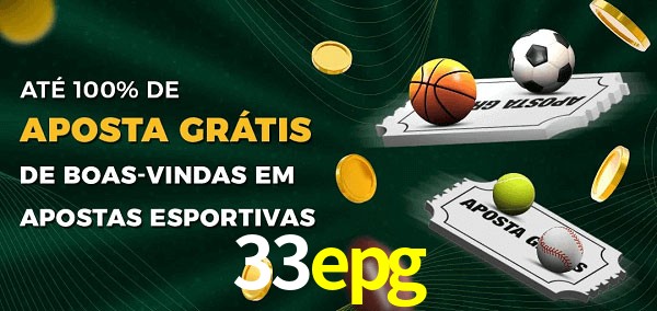 33epg Ate 100% de Aposta Gratis